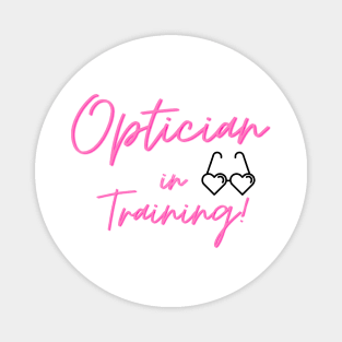 Optician in training - Pink Magnet